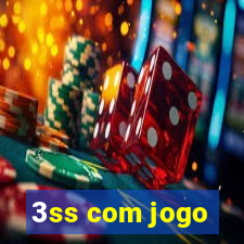 3ss com jogo